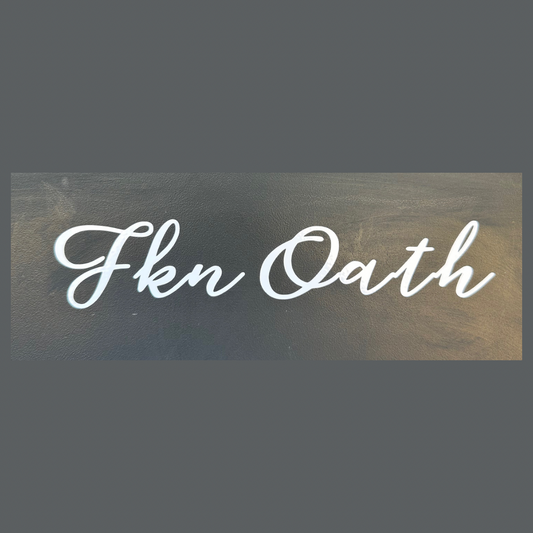 Fkn Oath Sticker Small
